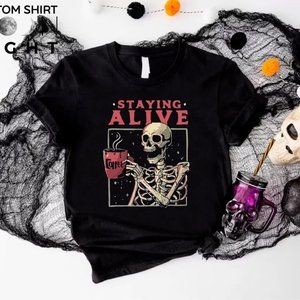 Staying Alive T-Shirt, Halloween Coffee Funny Skeleton Coffee Fall Shirt